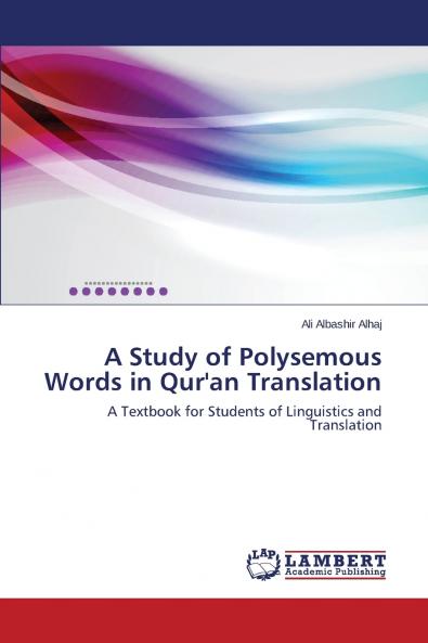 A Study of Polysemous Words in Qur'an Translation