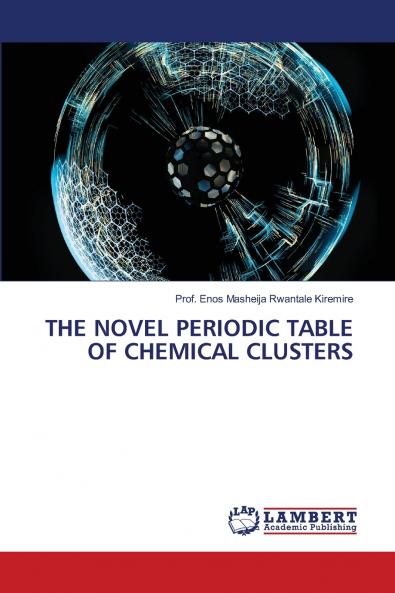 THE NOVEL PERIODIC TABLE OF CHEMICAL CLUSTERS