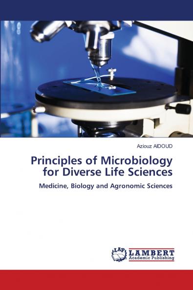 Principles of Microbiology for Diverse Life Sciences