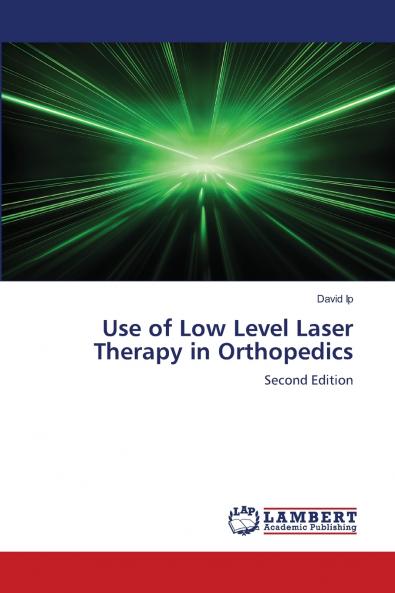 Use of Low Level Laser Therapy in Orthopedics