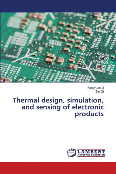 Thermal design simulation and sensing of electronic products