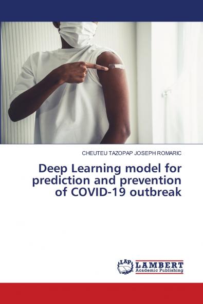 Deep Learning model for prediction and prevention of COVID-19 outbreak