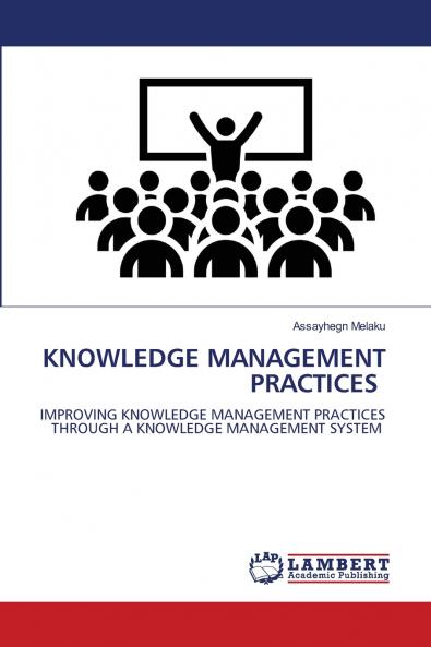 KNOWLEDGE MANAGEMENT PRACTICES