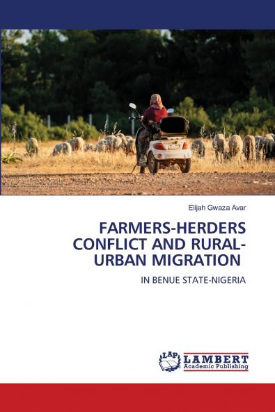 FARMERS-HERDERS CONFLICT AND RURAL-URBAN MIGRATION