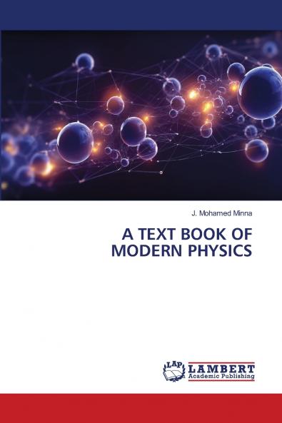 A TEXT BOOK OF MODERN PHYSICS