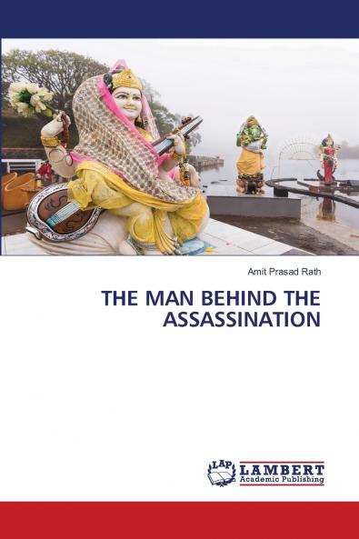 THE MAN BEHIND THE ASSASSINATION