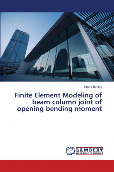 Finite Element Modeling of beam column joint of opening bending moment