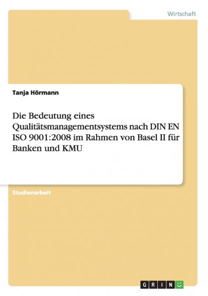 Die Bedeutung eines Qualitätsmanagementsystems nach DIN EN ISO 9001