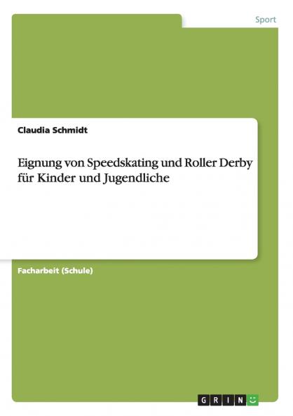 Eignung von Speedskating und Roller Derby für Kinder und Jugendliche