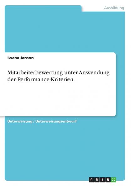 Mitarbeiterbewertung unter Anwendung der Performance-Kriterien