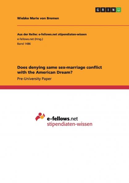 Does denying same sex-marriage conflict with the American Dream?