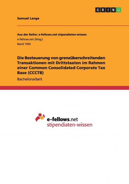 Die Besteuerung von grenzüberschreitenden Transaktionen mit Drittstaaten im Rahmen einer Common Consolidated Corporate Tax Base (CCCTB)