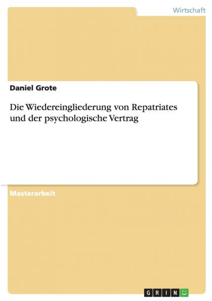 Die Wiedereingliederung von Repatriates und der psychologische Vertrag