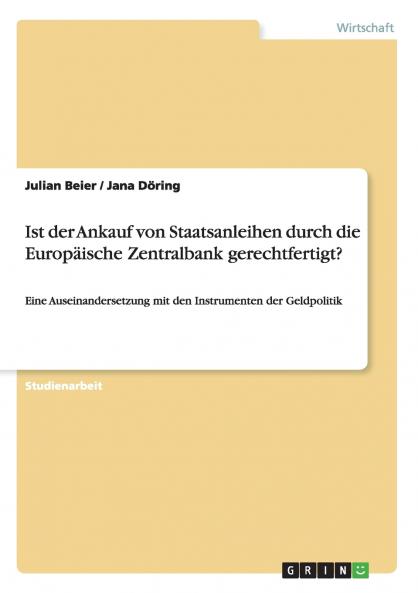 Ist der Ankauf von Staatsanleihen durch die Europäische Zentralbank gerechtfertigt?