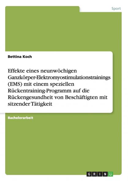 Effekte eines neunwöchigen Ganzkörper-Elektromyostimulationstrainings (EMS) mit einem speziellen Rückentraining-Programm auf die Rückengesundheit von Beschäftigten mit sitzender Tätigkeit