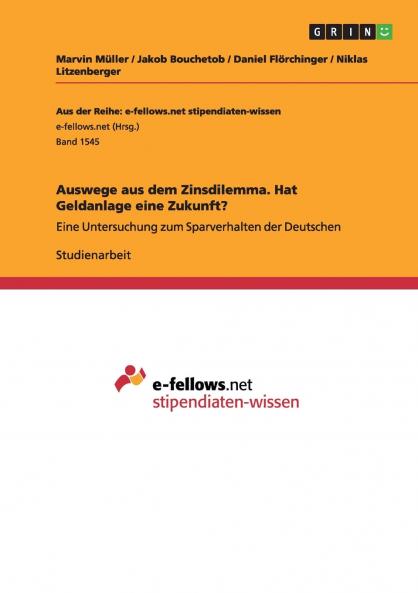 Auswege aus dem Zinsdilemma. Hat Geldanlage eine Zukunft?