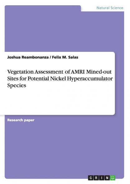 Vegetation Assessment of AMRI Mined-out Sites for Potential Nickel Hyperaccumulator Species