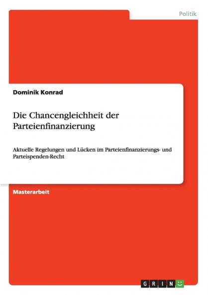 Die Chancengleichheit der Parteienfinanzierung