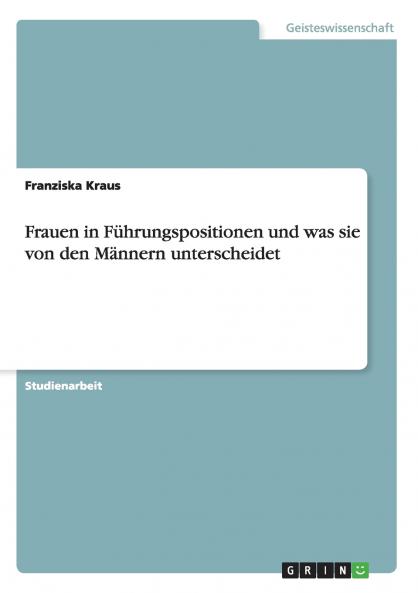 Frauen in Führungspositionen und was sie von den Männern unterscheidet