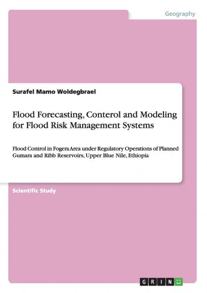 Flood Forecasting Conterol and Modeling for Flood Risk Management Systems