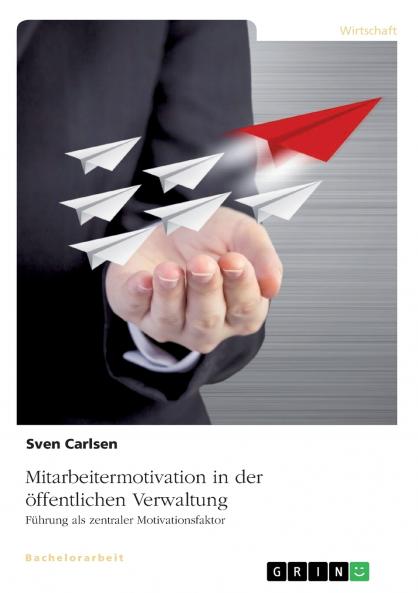Mitarbeitermotivation in der öffentlichen Verwaltung
