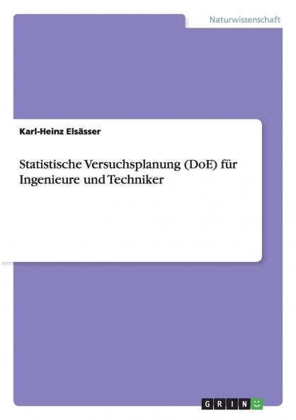 Statistische Versuchsplanung (DoE) für Ingenieure und Techniker