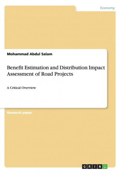 Benefit Estimation and Distribution Impact Assessment of Road Projects