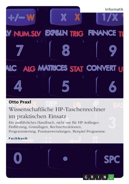 Wissenschaftliche HP-Taschenrechner im praktischen Einsatz