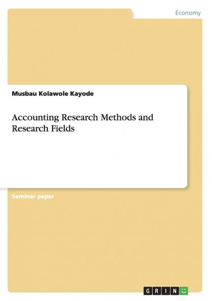 Accounting Research Methods and Research Fields