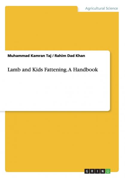 Lamb and Kids Fattening. A Handbook