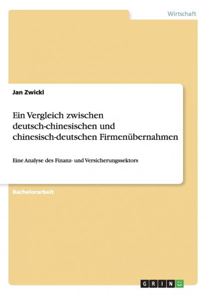 Ein Vergleich zwischen deutsch-chinesischen und chinesisch-deutschen Firmenübernahmen