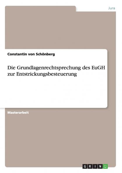 Die Grundlagenrechtsprechung des EuGH zur Entstrickungsbesteuerung
