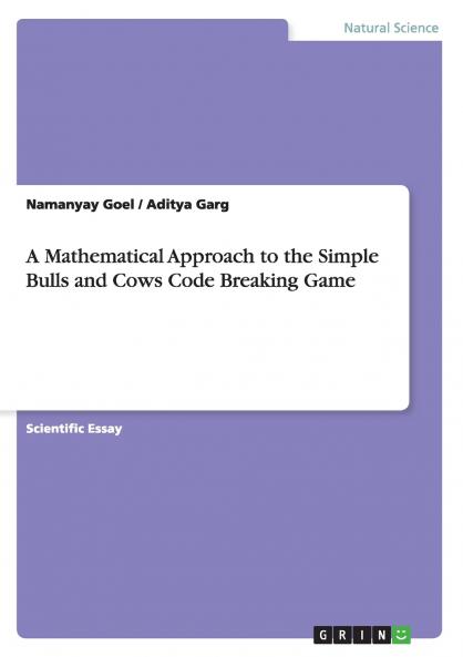 A Mathematical Approach to the Simple Bulls and Cows Code Breaking Game