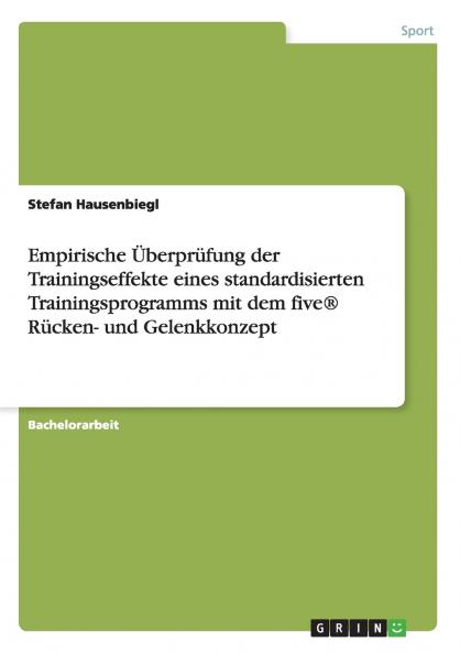 Empirische Überprüfung der Trainingseffekte eines standardisierten Trainingsprogramms mit dem five® Rücken- und Gelenkkonzept