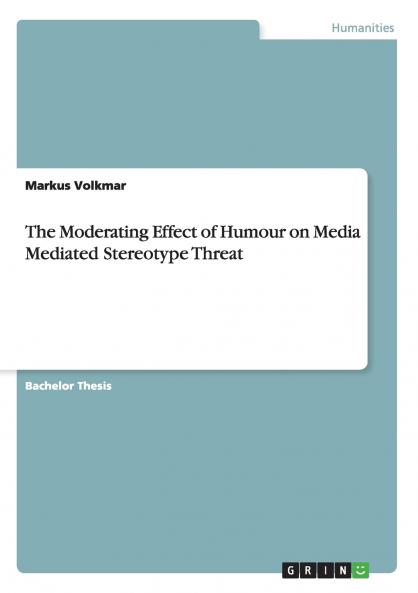 The Moderating Effect of Humour on Media Mediated Stereotype Threat