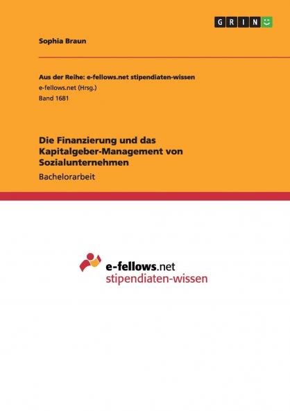 Die Finanzierung und das Kapitalgeber-Management von Sozialunternehmen