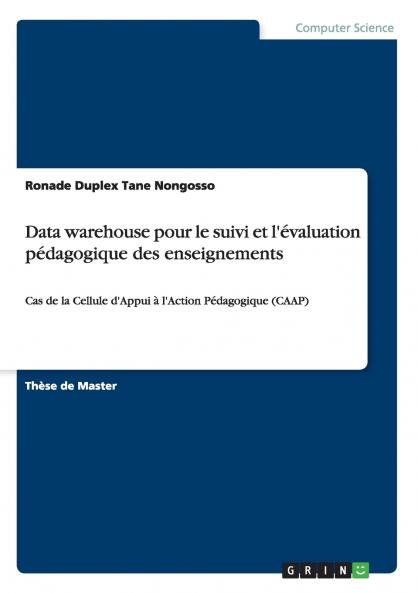 Data warehouse pour le suivi et l'��valuation p��dagogique des enseignements