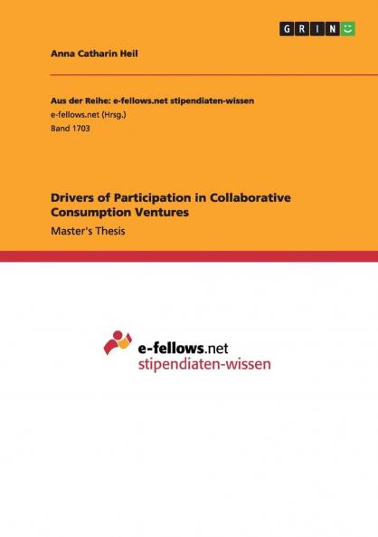 Drivers of Participation in Collaborative Consumption Ventures