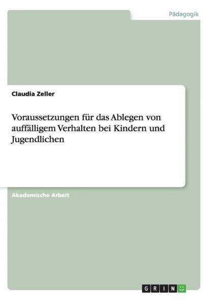 Voraussetzungen f��r das Ablegen von auff��lligem Verhalten bei Kindern und Jugendlichen