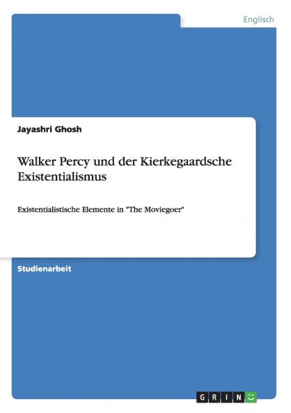 Walker Percy und der Kierkegaardsche Existentialismus