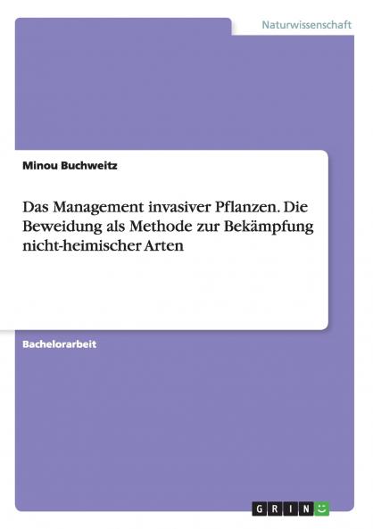 Das Management invasiver Pflanzen. Die Beweidung als Methode zur Bekämpfung nicht-heimischer Arten