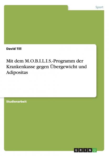 Mit dem M.O.B.I.L.I.S.-Programm der Krankenkasse gegen Übergewicht und Adipositas