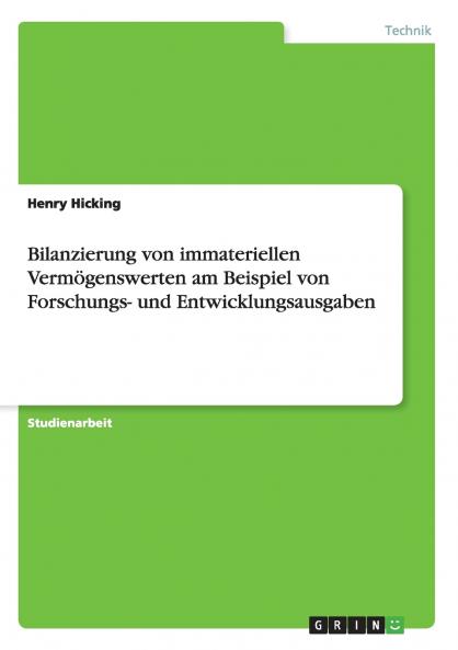Bilanzierung von immateriellen Vermögenswerten am Beispiel von Forschungs- und Entwicklungsausgaben