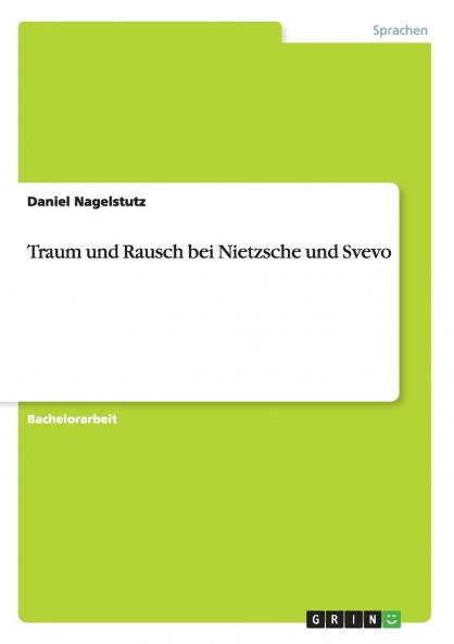Traum und Rausch bei Nietzsche und Svevo