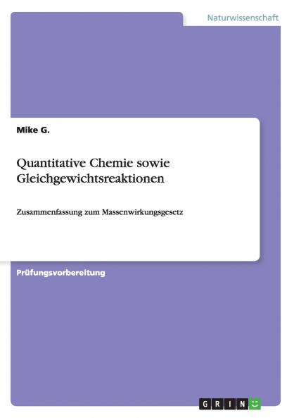 Quantitative Chemie sowie Gleichgewichtsreaktionen