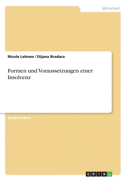 Formen und Voraussetzungen einer Insolvenz