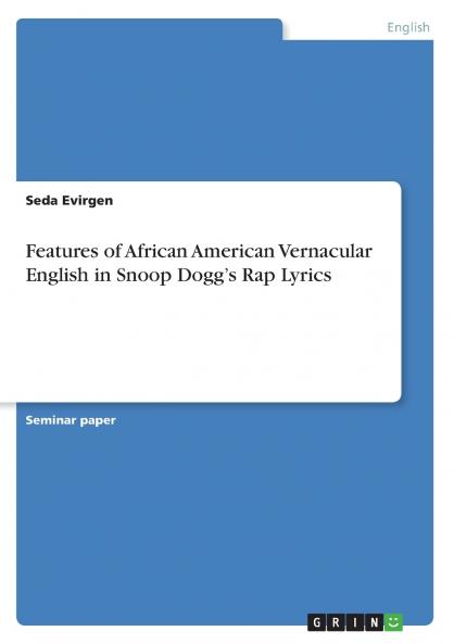 Features of African American Vernacular English  in Snoop Dogg's Rap Lyrics