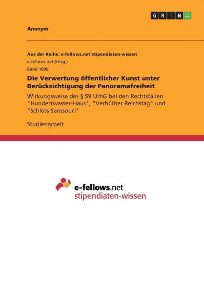 Die Verwertung öffentlicher Kunst unter Berücksichtigung der Panoramafreiheit