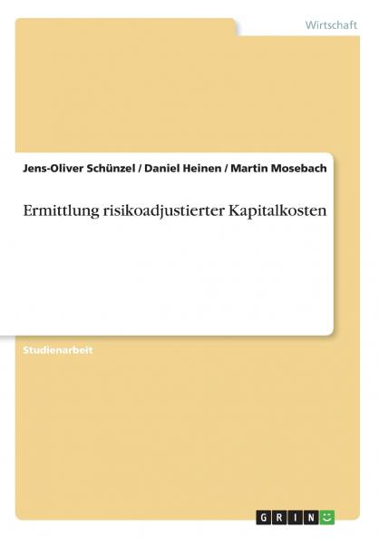 Ermittlung risikoadjustierter Kapitalkosten