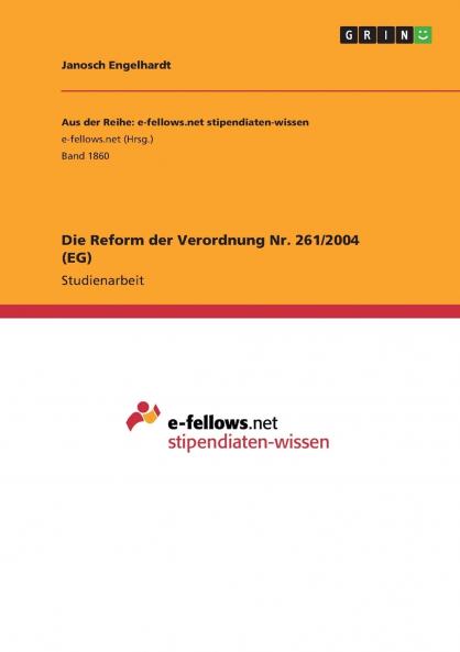 Die Reform der Verordnung Nr. 261/2004 (EG)